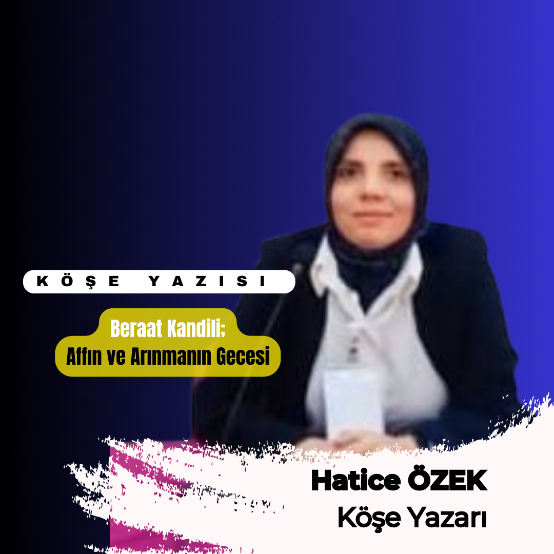 BERAT KANDİLİ: AFFIN VE ARINMANIN GECESİ