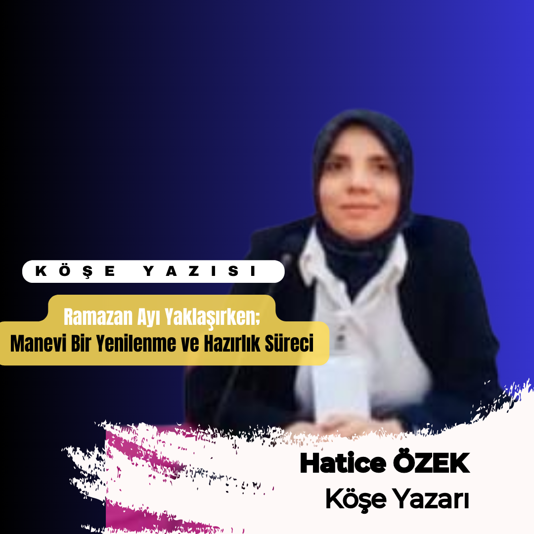 Ramazan Ayı Yaklaşırken: Manevi Bir Yenilenme ve Hazırlık Süreci