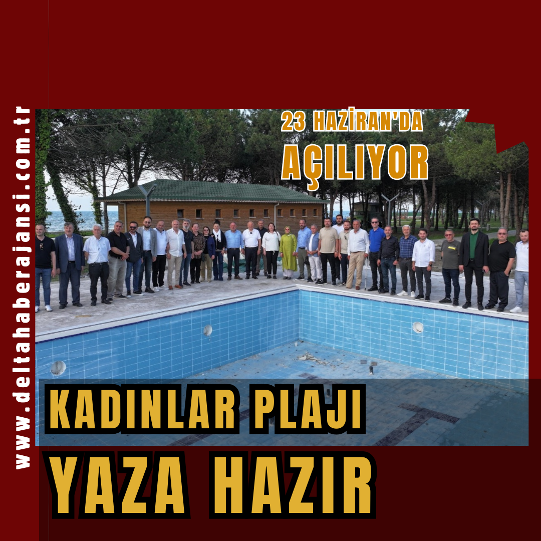 KADINLAR PLAJI VE YÜZME HAVUZU 23 HAZİRAN