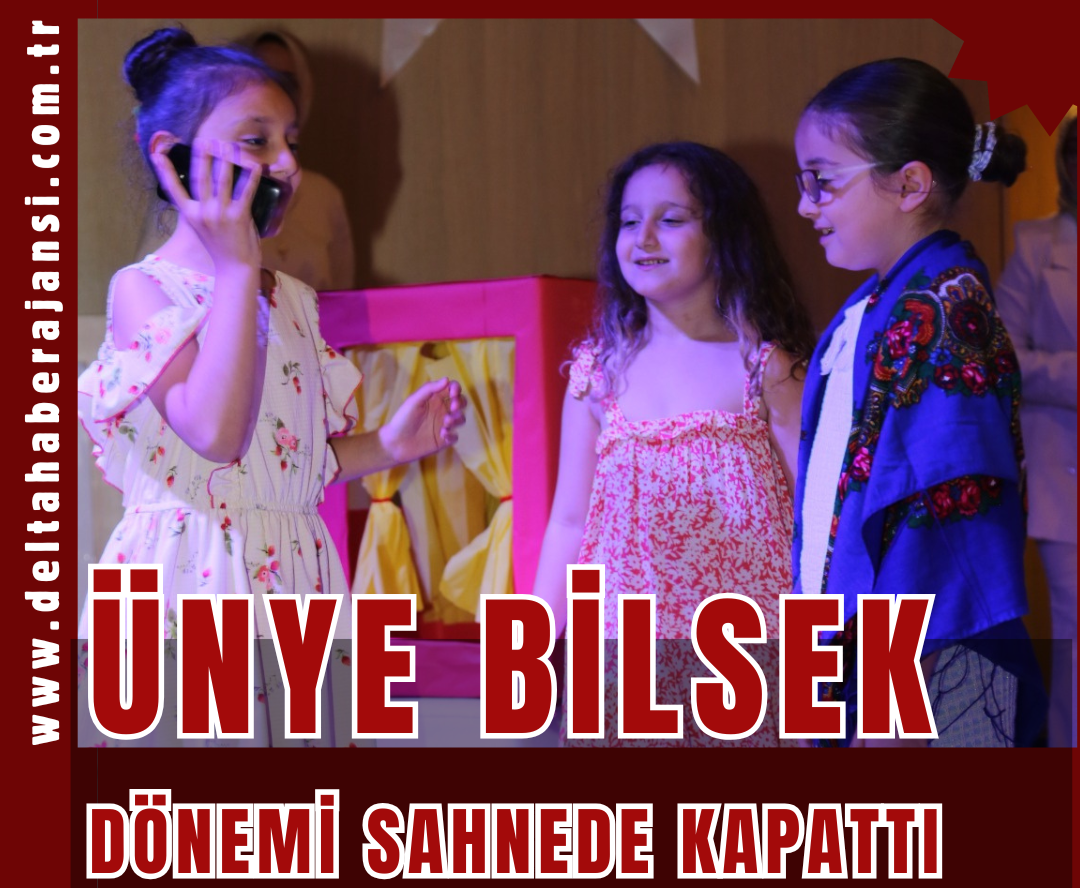 BİLSEK, DÖNEMİ SAHNEDE KAPATTI