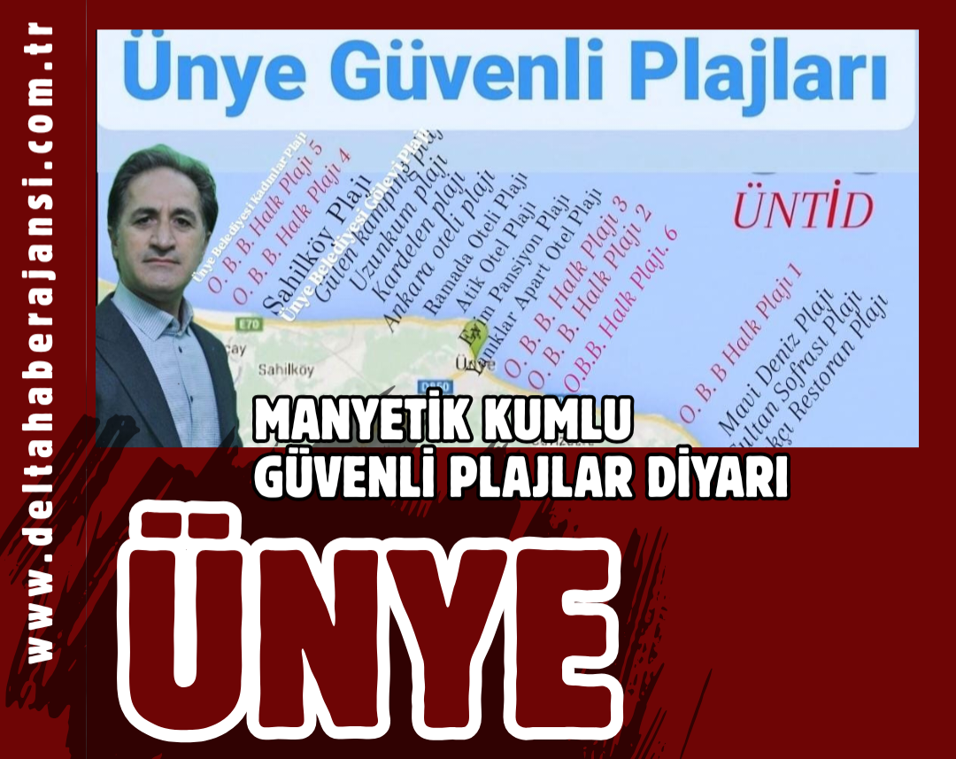 MANYETİK SİYAH KUMLU GÜVENLİ PLAJLAR DİYARI; ÜNYE