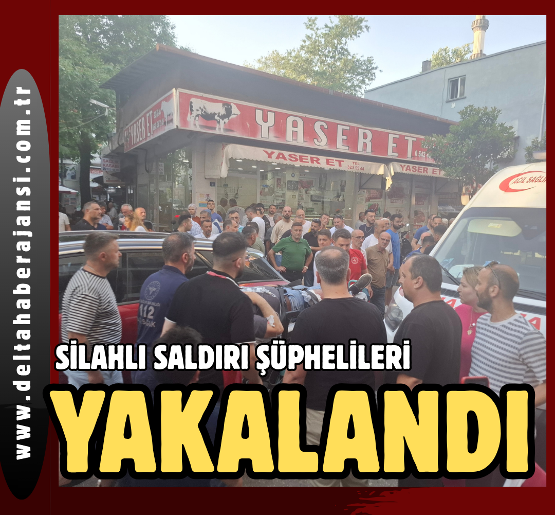 Silahlı Saldırı Şüphelileri Çarşamba