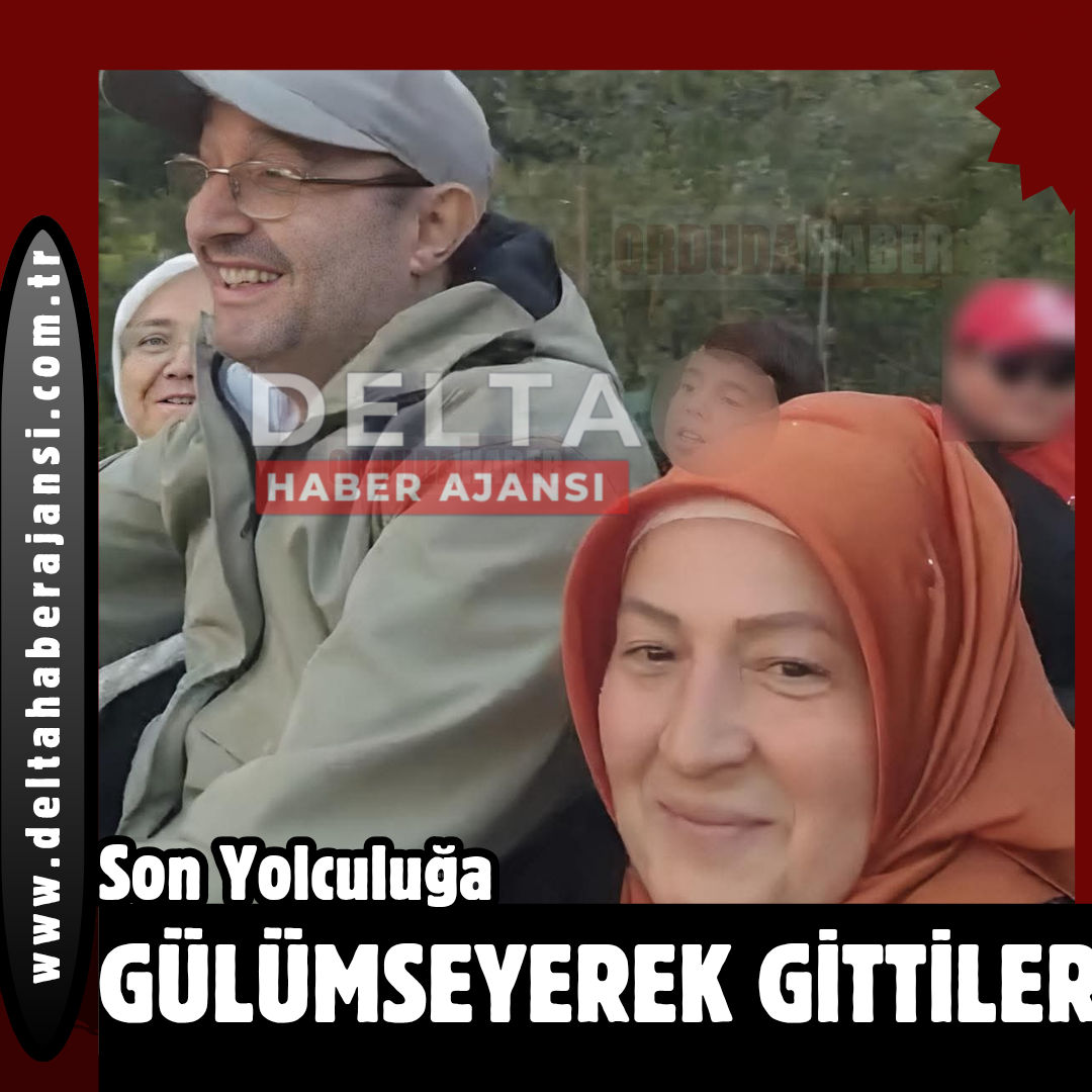 Son Yolculuğa Gülümseyerek Gittiler!