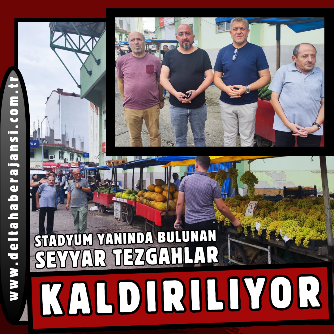 STADYUM YANINDAN, SEYYAR TEZGAHLAR KALDIRILIYOR