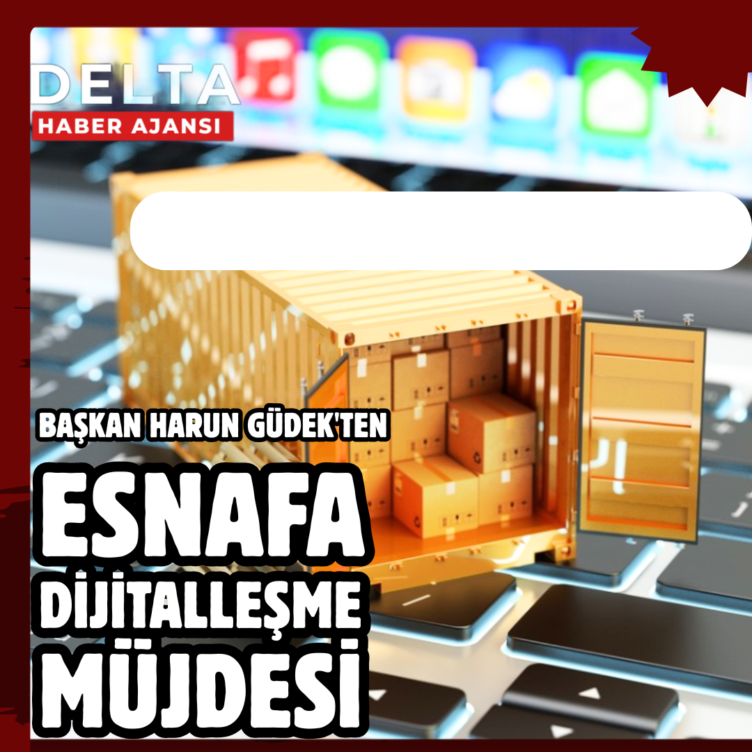 “Esnafa Dijitalleşme Müjdesi